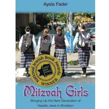 Hasidic Jewish Girls' Upbringing: Mitzvah Girls in Brooklyn by Ayala Fader