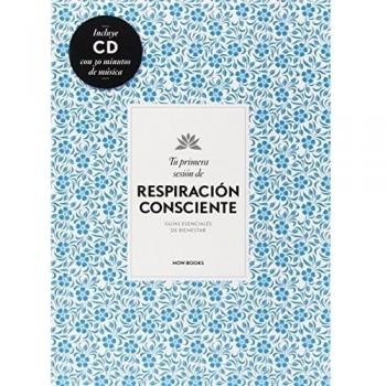 Tu Primera Sesión De Respiración Consciente - Aavv