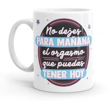 Taza Original Resistente al Microondas y Lavavajillas con Frase No Dejes Para Mañana - Puterful