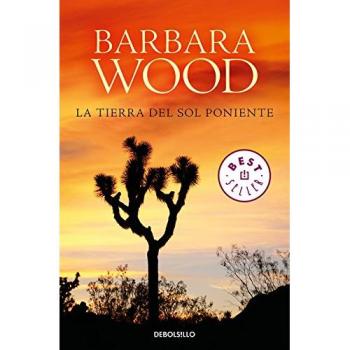 La tierra del sol poniente - WOOD, BARBARA