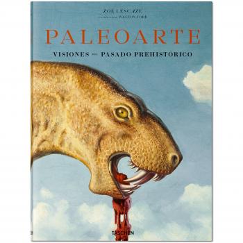 Paleoarte. Visiones del pasado prehistórico: Visiones Del Pasado Prehistórico/ Visions of the Prehistoric Past