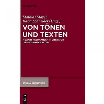 Von Tönen und Texten: Mozart-Resonanzen in Literatur und Wissenschaften: 19