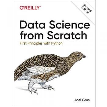 Data Science from Scratch: First Principles with Python