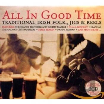 All in Good Time: Traditional Irish Folk, Jigs & Reels