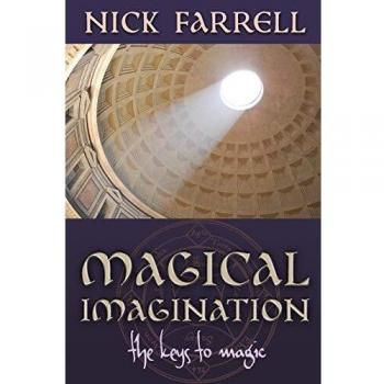 Magical Imagination: The Keys to Magic