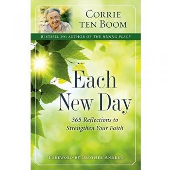 Each New Day: 365 Reflections To Strengthen Your Faith
