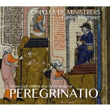 Peregrinatio -Ramon Llull : Crònica D’Un Viatge Medieval / Capella De Ministrers