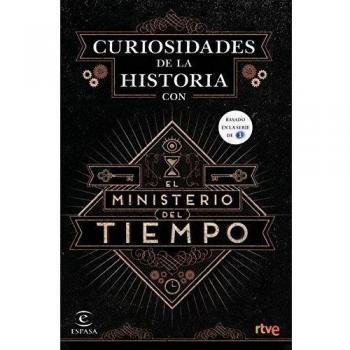Curiosidades de la Historia con el Ministerio del tiempo