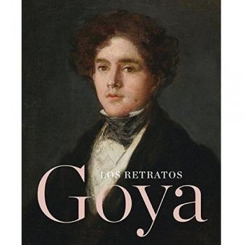 Goya: Los retratos