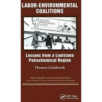 Labor-environmental Coalitions: Lessons from a Louisiana Petrochemical Region