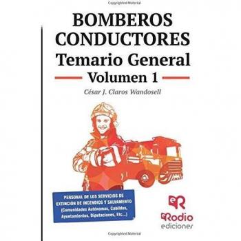 Bomberos Conductores. Temario General. Volumen 1