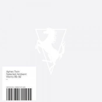 Selected Ambient Works 85-92 - Aphex Twin