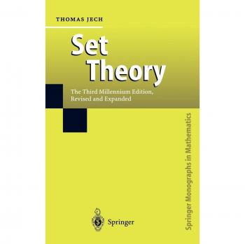 Set Theory: The Third Millennium Edition, Revised and Expanded (Springer Monographs in Mathematics)