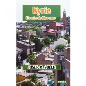 KYRIE. EL ROSTRO DE DIOS AMOR: 246