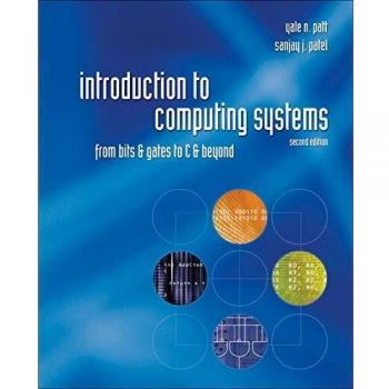 Introduction to Computing Systems: From Bits & Gates to C & Beyond