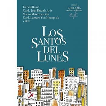 Los santos del lunes: 12 (Ekklesia: senderos de comunión