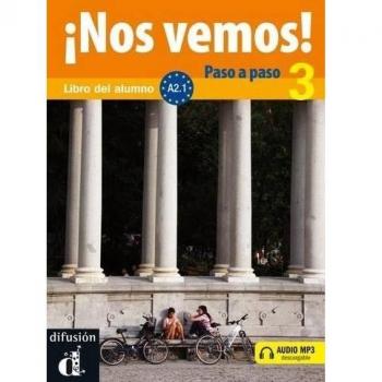 ¡Nos vemos! Paso a paso A2.1 Libro del alumno y cuaderno de ejercicios: ¡Nos vemos! Paso a paso A2.1 Libro del alumno y cuaderno de ejercicios