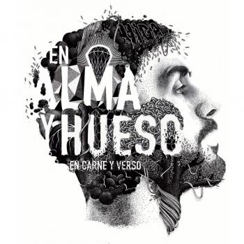 En Alma Y Hueso, En Carne Y Verso