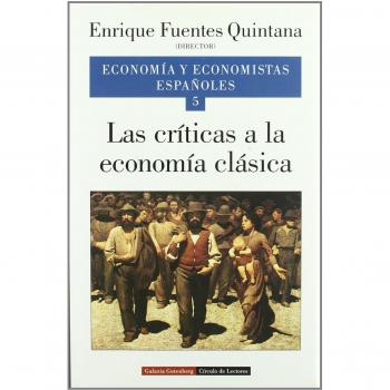 Las críticas a la economía clásica. Vol. V