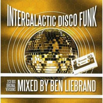 Intergalactic Disco Funk-Mixed By Ben Liebrand