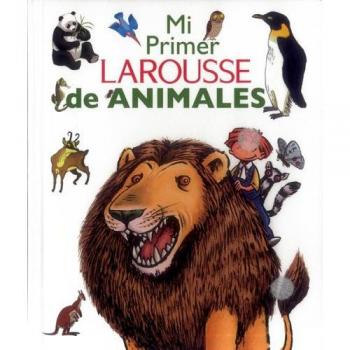 Mi Primer Larousse De Animales
