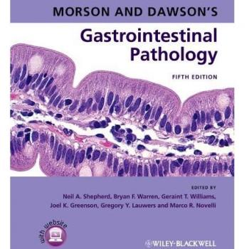 Morson and Dawson′s Gastrointestinal Pathology