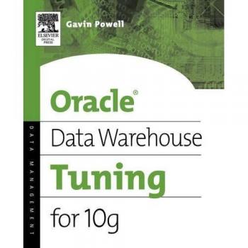 Oracle 10g Data Warehouse Optimization Guide