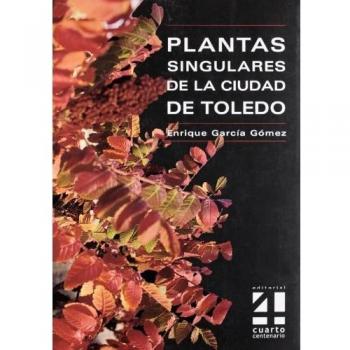 PLANTAS SINGULARES DE LA CIUDAD TOLEDO