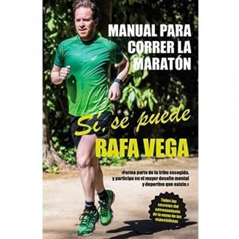 Manual Para Correr La Maraton - Rafa Vega