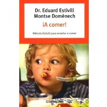 ¡ a comer ! - Estivill, Eduard; Doménech, Montse