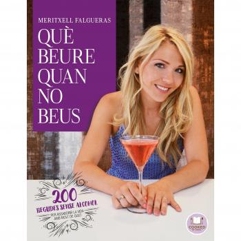 Què beure quan no beus - Meritxell Falgueras I Febrer