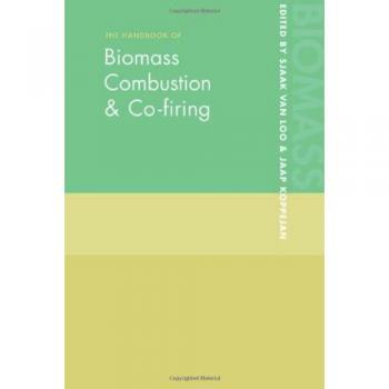 The Handbook of Biomass Combustion and Co-firing