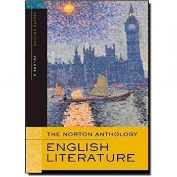 The Norton Anthology of English Literature: Volume 2: The Romantic Period through the Twentieth Century