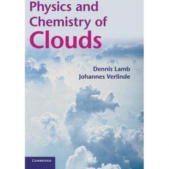 Cloud Science: Understanding the Physics and Chemistry of Clouds by Dennis Lamb - Cambridge University Press Edition