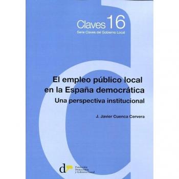 El empleo público local en la España democrática. Una perspectiva institucional