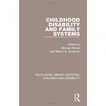 Childhood Disability and Family Systems