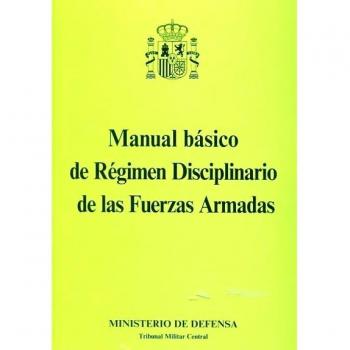 Manual básico de Régimen Disciplinario de las Fuerzas Armadas