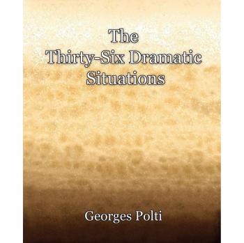 Las Treinta y Seis Situaciones Dramáticas (1917) - Edición en Rústica de Georges Polti