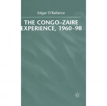 The Congo-Zaire Experience, 1960-98