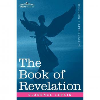 Clarence Larkin's Illustrated Book of Revelation