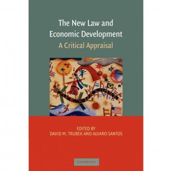 Critical Appraisal of New Law and Economic Development - Cambridge University Press Edition
