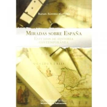 Miradas sobre España. Estudios de historia contemporánea: 253