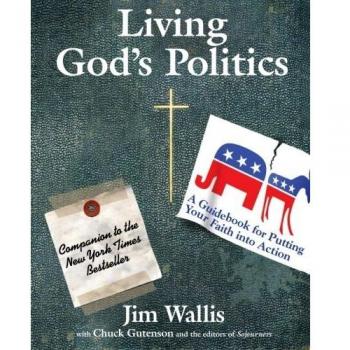 Living God's Politics: A Faith-Inspired Guide to Activism by Jim Wallis
