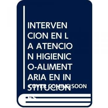 INTERVENCIóN ATENCIóN HIGIENICO-ALIMENTARIA INSTITUCIONES