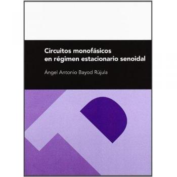 Circuitos monofásicos en régimen estacionario senoidal