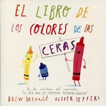 Libro de los colores de las ceras,eL: 1 - Daywalt, Drew