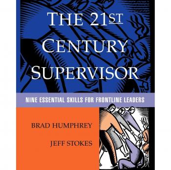 21st Century Supervisor: Essential Skills for Frontline Leadership