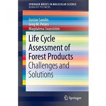 Life Cycle Assessment of Forest Products: Challenges and Solutions