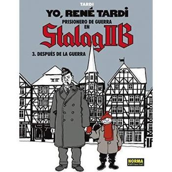 YO, RENÉ TARDI. PRISIONERO EN STALAG IIB 3. DESPUÉS DE LA GUERRA
