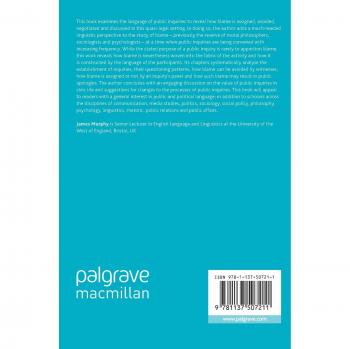 The Discursive Construction of Blame: The Language of Public Inquiries